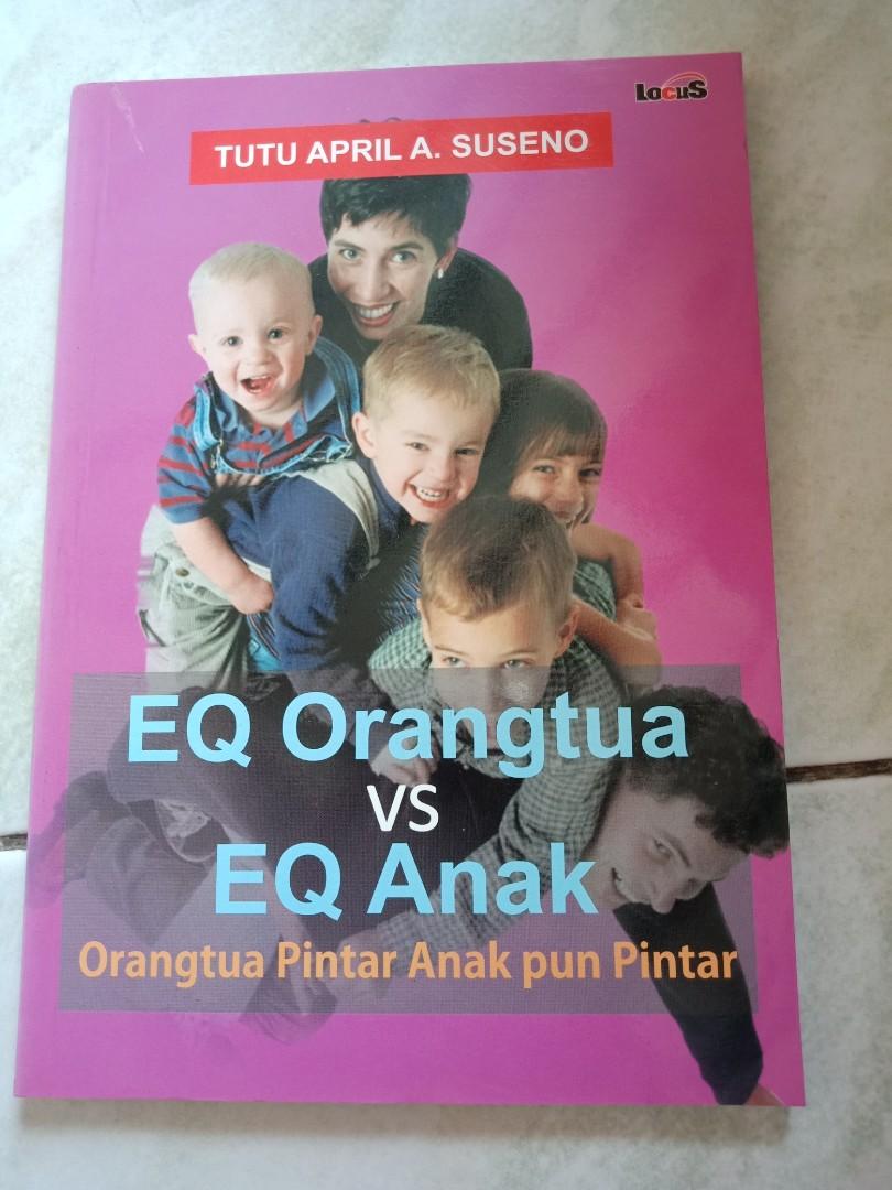 EQ orangtua vs EQ anak : OrangTua Pintar, Anak pun Pintar