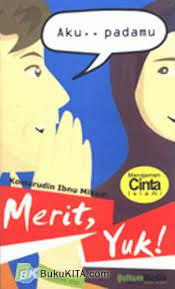 Merit, yuk! / Komarudin Ibnu Mikam ; Penyunting, HA. Fulex Bisyri