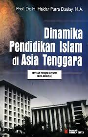 Dinamika Pendidikan Inslam di Asia Tenggara