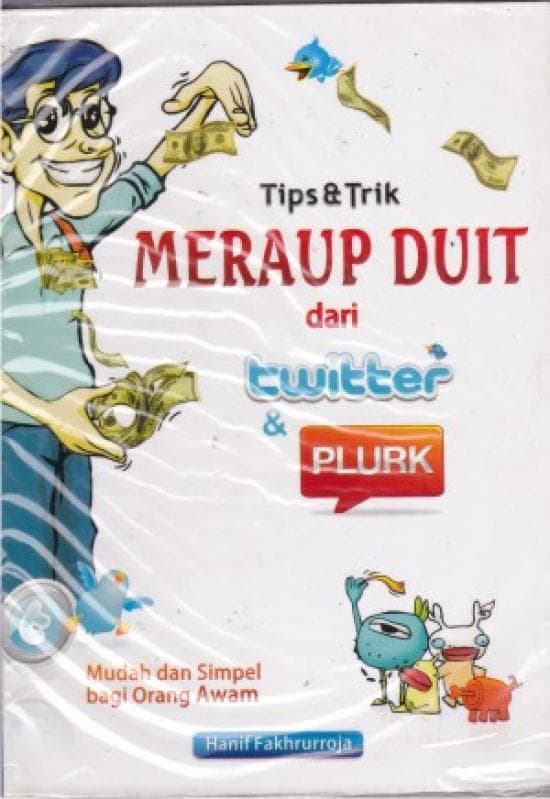 Tips & Trik Meraup Duit dari Twitter & Plurk