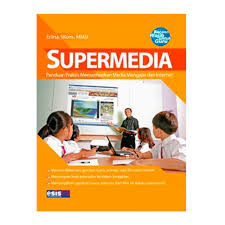 SUPERMEDIA :  Mencari dan Menampilkan Sumber Mengajar dari Internet / Erlina. Editor, Ricky Genggor dan Bambang Sutrisno; Editor Fotografi, Veri Sanovri; Desainer Sampul, Farid Sabilach R. Setting, Tim ESIS Dept. Setting Penerbit Erlangga.