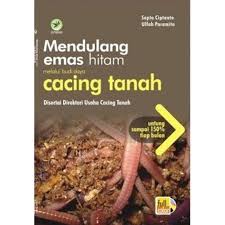 Mendulang emas hitam melalui budidaya cacing tanah