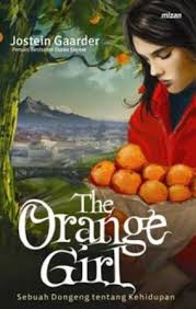 The orange girl : sebuah dongeng tentang kehidupan