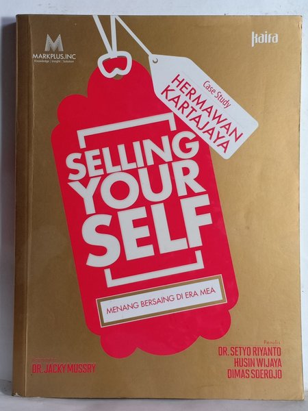 Selling yourself : Menang bersaing di era mea