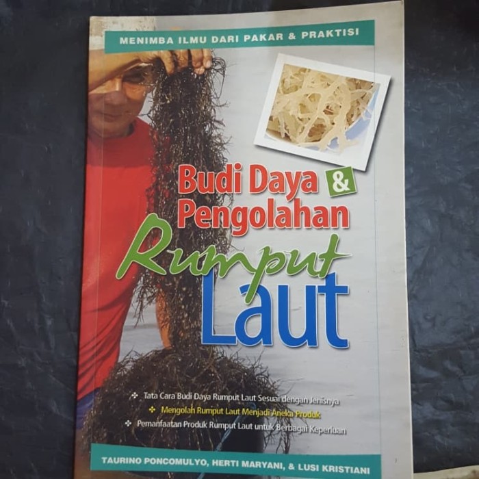 Budi Daya dan Pengolahan Rumput Laut