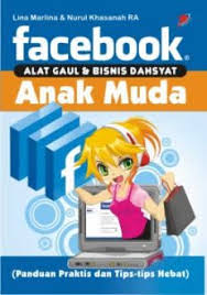 FACEBOOK ALAT GAUL & BISNIS DAHSYAT ANAK MUDA