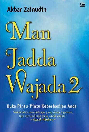 Man jadda wajada 2 : Buka pintu - pintu keberhasilan anda