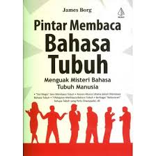 Pintar membaca bahasa tubuh :  Menguak misteri bahasa tubuh manusia / James Borg