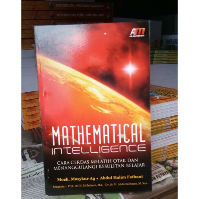 Mathematical Intelligence : Cara Cerdas Melatih Otak dan Menanggulangi Kesulitan Belajar