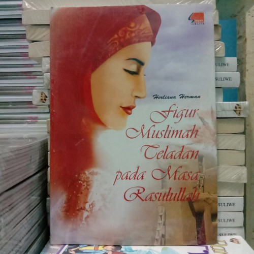 Figur Muslimah Teladan Pada MAsa Rasulullah : -