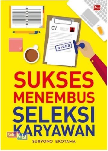 Sukses menembus seleksi karyawan