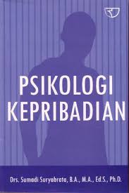 Psikologi Kepribadian / Drs. Sumadi Suryabrata, B.A., M.A., Ed.s., Ph.D.;