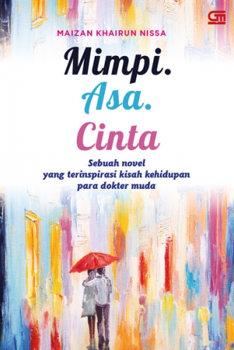Mimpi. Asa. Cinta / Maizan Khairun Nissa;