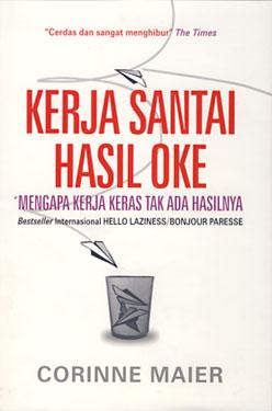 Kerja santai hasil oke