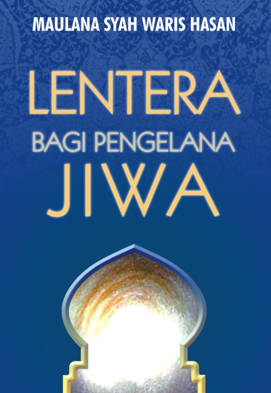 Lentera Bagi Pengelana Jiwa