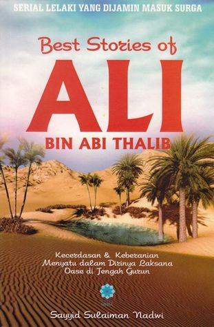 Best Stozies of Ali Bin Abi Thalib / Sayyid Sulaiman Nadwi