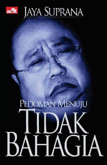 Pedoman menuju tidak bahagia