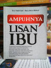 Ampuhnya Lisan Ibu