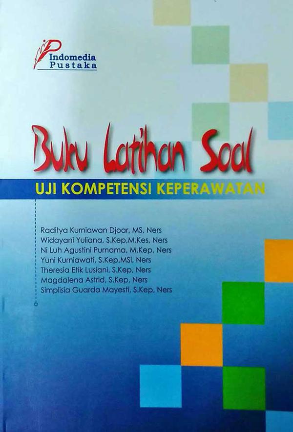 BUKU LATIHAN SOAL UJI KOMPETENSI KEPERAWATAN
