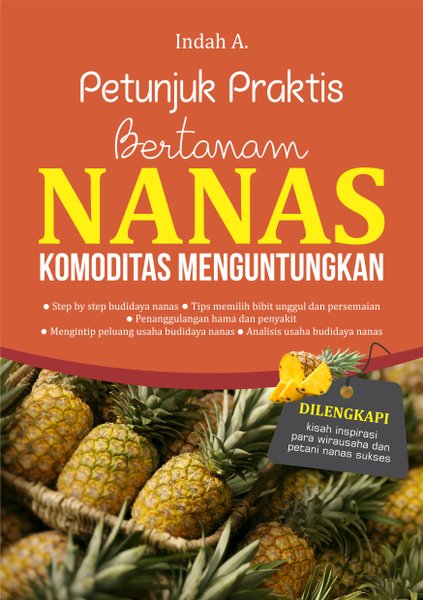 Petunjuk Praktis Bertanam Nanas Komoditas Menguntungkan