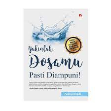 Yakinlah, Dosamu Pasti Diampuni!