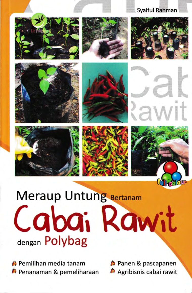 Meraup Untung Bertanam Cabai Rawit dengan Polybag / Syaiful Rahman ; editor, Westriningsih