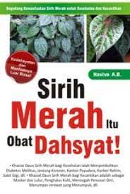 Sirih Merah Itu Obat Dahsyat!