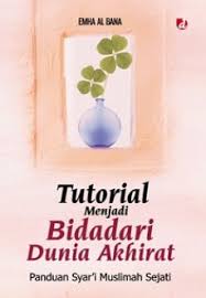 Tutorial Menjadi Bidadari dalam Akhirat