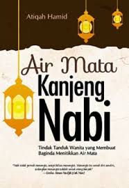 Air Mata Kanjeng Nabi / Atiqah Hamid