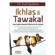 Risalah Ikhlas & Tawakal : Ilmu Suluk Menurut Al-Quran & As-Sunnah
