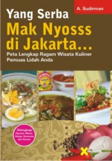 yang serba mak nyosss di Jakarta...