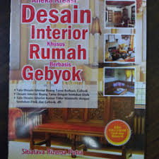 Aneka Kreasi Desain Interior Khusus Rumah Berbasis Gebyok