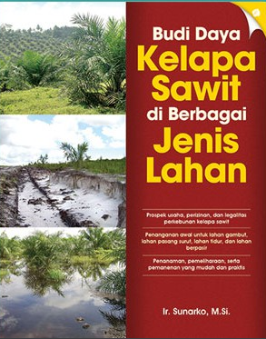 Budi daya kelapa sawit di berbagai jenis lahan