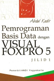 Pemograman basis data dengan visual foxpro 5