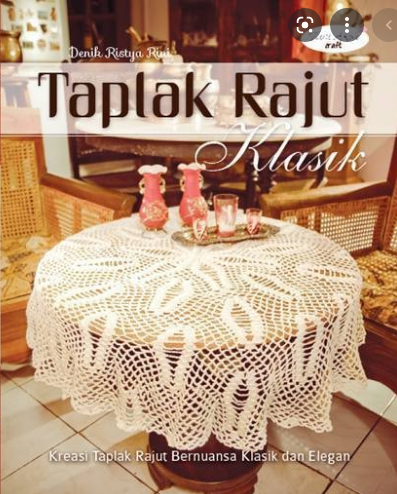 Taplak rajut klasik / Denik Ristya Rini ; Berlyandy Taurusti R