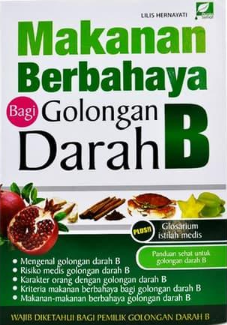 Makanan Berbahaya Bagi Golongan Darah B / Lilis Hernayati