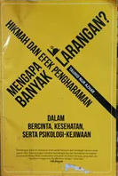 Mengapa Banyak Larangan? : Hikmah dan Efek Pengharaman dalam Bercinta, Kesehatan, serta Psikologi Kejiwaan