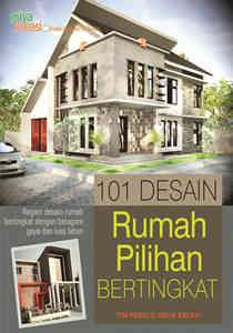 101 desain rumah pilihan bertingkat / Tim Griya Kreasi