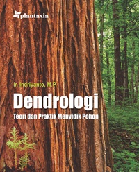 Dendrologi : teori dan praktik menyidik pohon