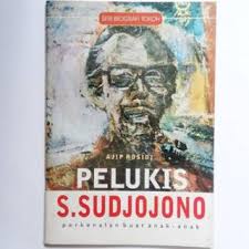 Pelukis S. Sudjojono : Perkenalan Buat Anak-Anak