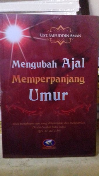 Mengubah Ajal Memperpanjang Umur