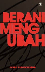 Berani Mengubah