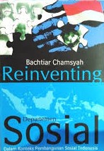 Reinventing Departemen Sosial dalam Konteks Pembangunan Sosial Indonesia