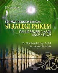 Format pengembangan strategi paikem : Dalam pembelajaran agama islam