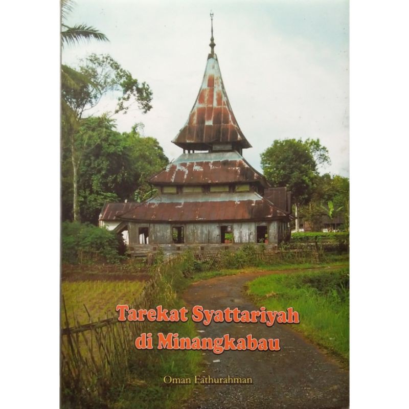 Tarekat syattariyah di minangkabau / Oman Fathurahman