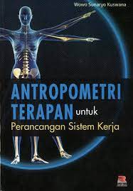 Antropometri Terapan / Wowo Sunaryo Kuswana ; editor, Andriyani Kamsyach