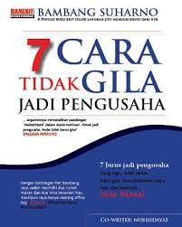 7 Cara Tidak Gila Jadi Pengusaha
