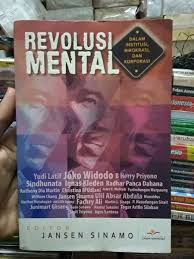 Revolusi Mental : Dalam Institusi, Birokrasi, dan Korporasi