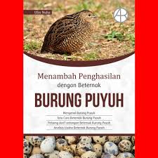 Menambah Penghasilan dengan Beternak Burung Puyuh