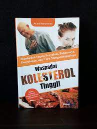 Waspadai Kolesterol Tinggi! / As'adi Muhammad ; Editor, Fifah